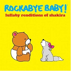 SHAKIRA (TRIBUTE)-ROCKABYE BABY! -..SHAKIRA (CD)