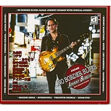 JOHNNY BURGIN-NO BORDER BLUES (CD)