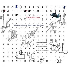 THUMBSCREW-ANTHONY BRAXTON PROJECT (CD)