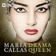 MARIA CALLAS-DRAMA QUEEN (CD)