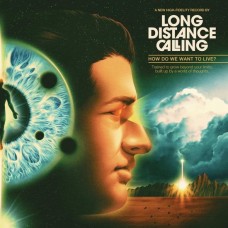 LONG DISTANCE CALLING-HOW DO WE WANT.. (2LP+CD)