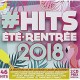V/A-#HITS ETE  RENTREE 2018 (2CD)