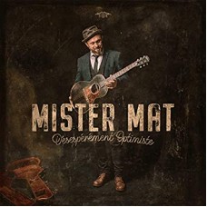 MISTER MAT-DESEPEREMENT OPTIMISTE (LP)