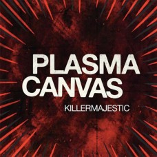 PLASMA CANVAS-KILLERMAJESTIC (CD)