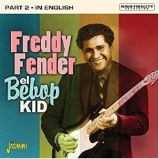 FREDDY FENDER-EL BEBOP KID (CD)