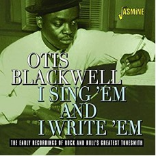 OTIS BLACKWELL-I SING 'EM AND I WRITE.. (CD)