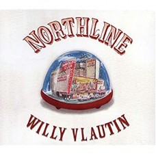 WILLY VLAUTIN-NORTHLINE (CD)