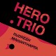 RUDRESH MAHANTHAPPA-HERO TRIO (LP)
