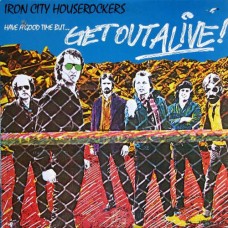 IRON CITY HOUSEROCKERS-HAVE A GOOD TIME (BUT.. (CD)
