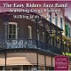 EASY RIDERS JAZZ BAND-WALKING WITH THE KING (CD)