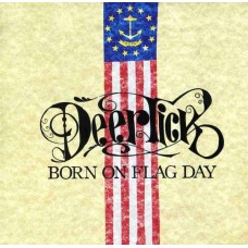DEER TICK-BORN ON THE FLAG DAY (LP)