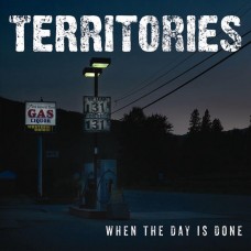 TERRITORIES-WHEN THE DAY IS.. (10")