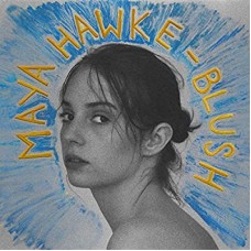 MAYA HAWKE-BLUSH (LP)