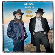 MERLE HAGGARD & WILLIE NELSON-SEASHORES OF OLD MEXICO (CD)