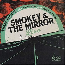 SMOKEY & THE MIRROR-SMOKEY & THE MIRROR LIVE (CD)