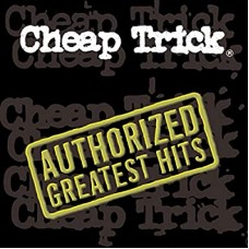 CHEAP TRICK-AUTHORIZED GREATEST HITS (CD)