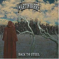 MARTIN BARRE-BACK TO STEEL (CD)