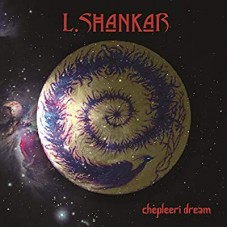 L. SHANKAR-CHEPLEERI DREAM -DIGI- (CD)