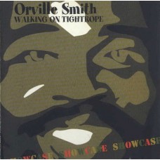 ORVILLE SMITH-WALKING ON A TIGHTROPE (7")