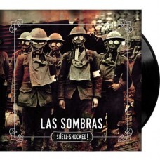 LAS SOMBRAS-SHELL-SHOCKED!! (LP)