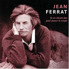 JEAN FERRAT-JE NE CHANTE PAS POUR.. (2CD)