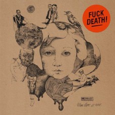 WHEN THERE IS NONE-FUCK DEATH! (LP)