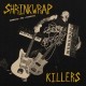 SHRINKWRAP KILLERS-PARENTS + FBI = CAHOOTS (LP)