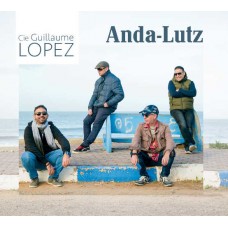 GUILLAUME LOPEZ-ANDA-LUTZ (CD)