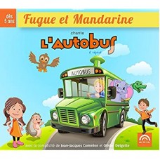 FUGUE ET MANDARINE-L'AUTOBUS A VAPE (CD)