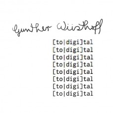 GUNTHER WUSTHOFF-[TO DIGI]TAL (LP)