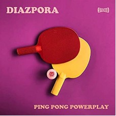DIAZPORA-PING PONG POWERPLAY -LTD- (LP)