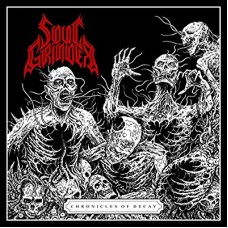 SOUL GRINDER-CHRONICLES OF DECAY (CD)