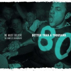 BETTER THAN A THOUSAND-WE MUST BELIEVE -REISSUE- (CD)