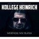 KOLLEGE HEINRICH-WERTVOLL WIE PLATIN (CD)