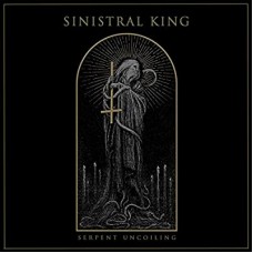 SINISTRAL KING-SERPENT UNCOILING (CD)