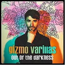 GIZMO VARILLAS-OUT OF THE DARKNESS (LP)