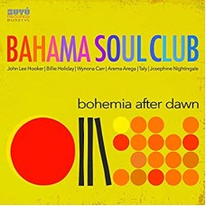 BAHAMA SOUL CLUB-BOHEMIA AFTER DAWN (CD)