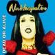 DEAD OR ALIVE-NUKLEOPATRA -ANNIVERS- (2LP)