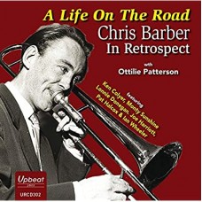 CHRIS BARBER & OTTILIE PATTERSON-A LIFE ON THE ROAD (CD)