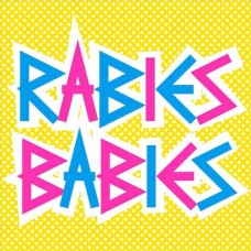 RABIES BABIES-RABIES BABIES (10")