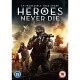 FILME-HEROES NEVER DIE (DVD)