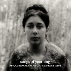 REVOLUTIONARY ARMY OF THE INFANT JESUS-SONGS OF.. (2CD)