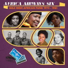 AFRICA AIRWAYS SIX-MILE HIGH FUNK 1974 -.. (LP)