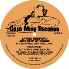 JAYMZ BEDFORD-JUST KEEP MY BOOGIE (12")