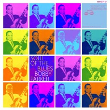 BOBBY PARKER-SOUL OF THE BLUES (LP)
