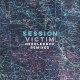 SESSION VICTIM-NEEDLEDROP REMIXED (12")