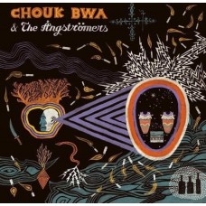 CHOUK BWA & THE ANGSTROME-VODOU ALE (CD)