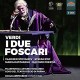 G. VERDI-I DUE FOSCARI (2CD)