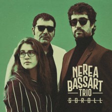 NEREA BASSART TRIO-SOROLL (CD)
