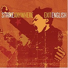 STRIKE ANYWHERE-EXIT ENGLISH -REISSUE- (LP)